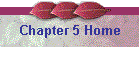 Chapter 5 Home
